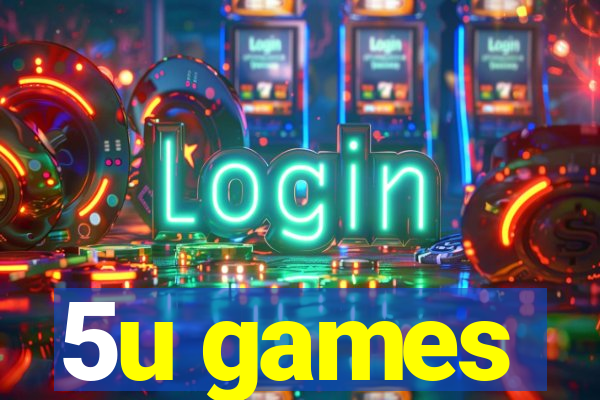 5u games